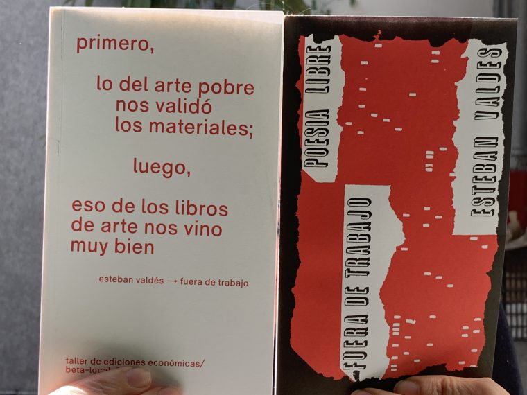 Re-publication and presentations of Fuera de Trabajo by Esteban Valdés
